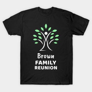 Brown Family Reunion T-Shirt